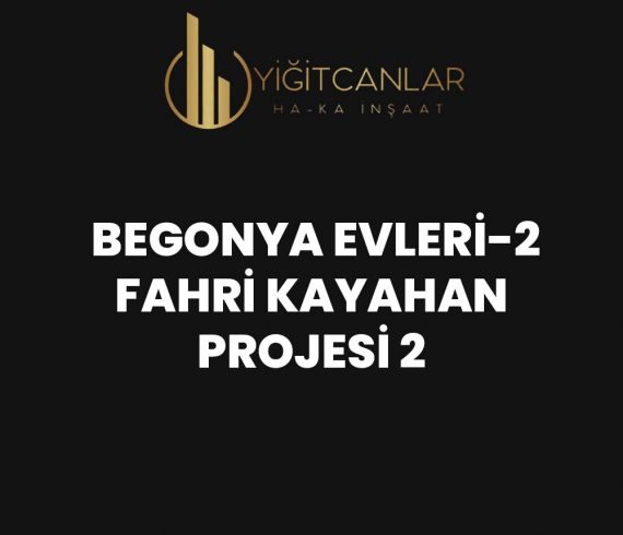 Begonya Evleri-2 Fahri Kayahan Projesi 2